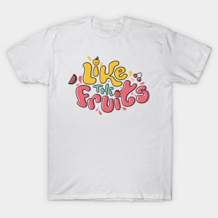 Like The Fruits T-Shirt